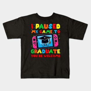 I Paused My Game To Graduate - Graduation for Boys, Men, Women, and Girls - Gamer Kids T-Shirt